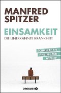 Einsamkeit – die unerkannte Krankheit:  schmerzhaft, ansteckend, tödlich
